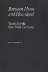 Between Home and Homeland cover