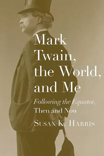 Mark Twain, the World, and Me cover