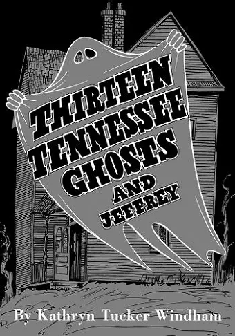 Thirteen Tennessee Ghosts and Jeffrey cover