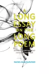 A Long Essay on the Long Poem cover
