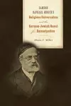 Samson Raphael Hirsch's Religious Universalism and the German-Jewish Quest for Emancipation cover