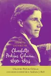 The Essential Lectures of Charlotte Perkins Gilman, 1890-1894 cover