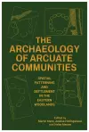 The Archaeology of Arcuate Communities cover