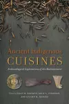 Ancient Indigenous Cuisines cover