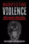 Manifesting Violence cover