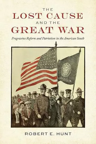 The Lost Cause and the Great War cover