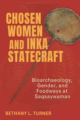 Chosen Women and Inka Statecraft cover
