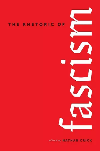 The Rhetoric of Fascism cover