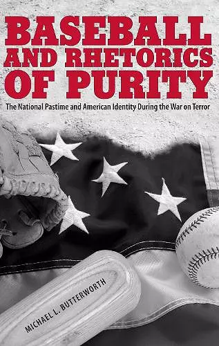 Baseball and Rhetorics of Purity cover