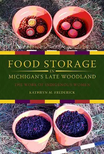 Food Storage in Michigan's Late Woodland cover