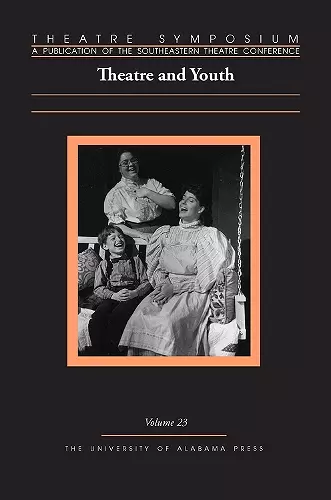 Theatre Symposium, Volume 23 cover