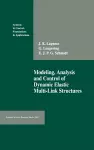 Modelling, Analysis and Control of Dynamic Elastic Multi-Link Structures cover