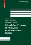 D-Modules, Perverse Sheaves, and Representation Theory cover