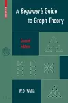 A Beginner's Guide to Graph Theory cover