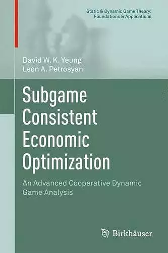 Subgame Consistent Economic Optimization cover