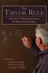 The Taylor Rule and the Transformation of Monetary Policy cover