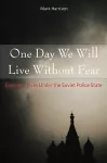 One Day We Will Live Without Fear cover