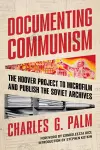 Documenting Communism cover