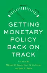 Getting Monetary Policy Back on Track cover