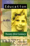 Education in the Twenty-first Century cover