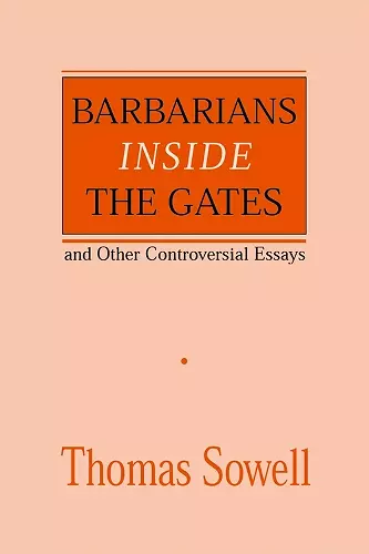 Barbarians inside the Gates and Other Controversial Essays cover