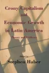 Crony Capitalism and Economic Growth in Latin America cover