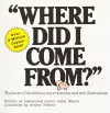 Where Did I Come From? cover