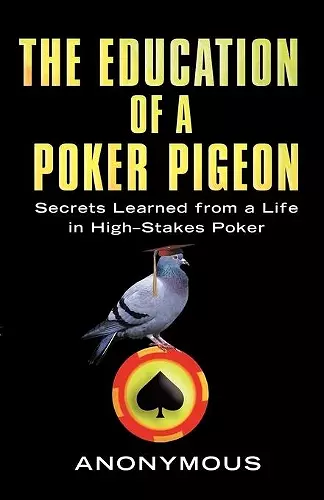 The Education Of A Poker Pigeon cover