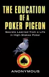 The Education Of A Poker Pigeon cover