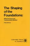 The Shaping of the Foundations cover