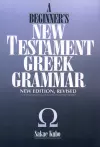A Beginner's New Testament Greek Grammar cover