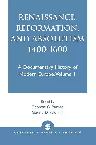 Renaissance, Reformation, and Absolutism 1400-1600 cover