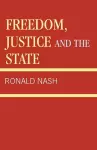 Freedom, Justice and the State cover