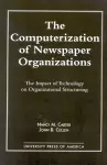 The Computerization of Newspaper Organizations cover