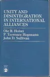 Unity and Disintegration in International Alliances cover