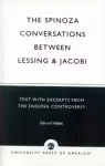 The Spinoza Conversations Between Lessing and Jacobi cover