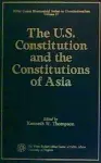 The U.S. Constitution and the Constitutions of Asia cover