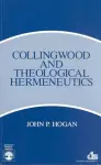 Collingwood and Theological Hermeneutics cover