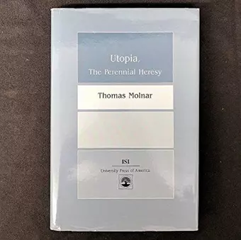 Utopia, The Perennial Heresy cover