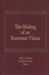 The Making of an Economic Vision cover