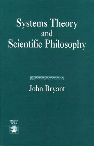 Systems Theory and Scientific Philosophy cover