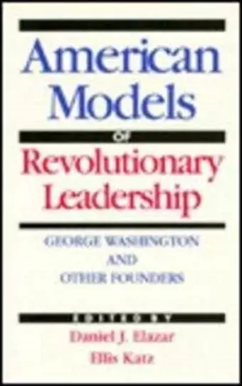 The American Model of Revolutionary Leadership cover