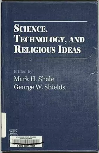 Science, Technology, and Religious Ideas cover