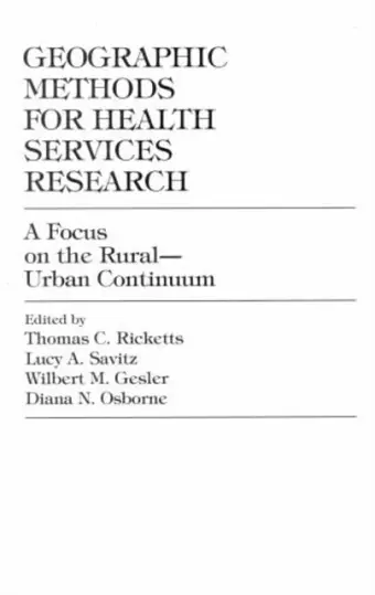 Geographic Methods for Health Services Research cover