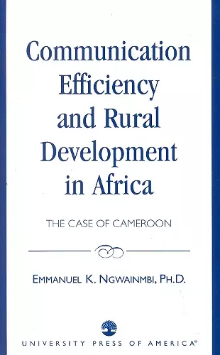 Communication Efficiency and Rural Development in Africa cover