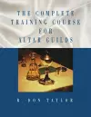 The Complete Training Course for Altar Guilds cover