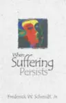 When Suffering Persists cover