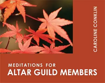 Meditations for Altar Guild Members cover