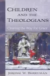 Children and the Theologians cover