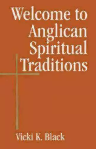 Welcome to Anglican Spiritual Traditions cover